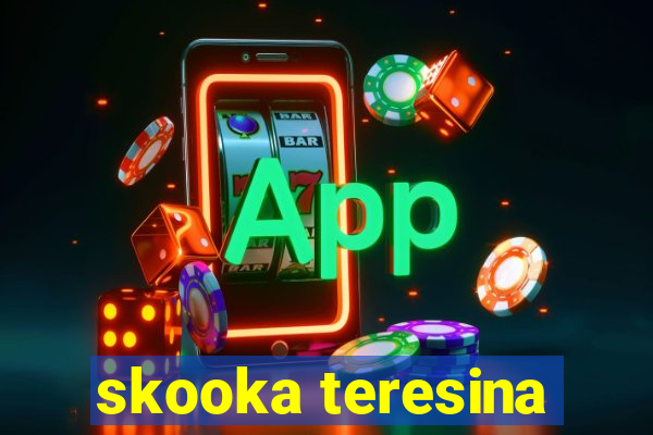 skooka teresina