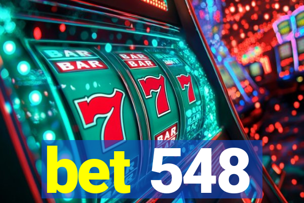 bet 548