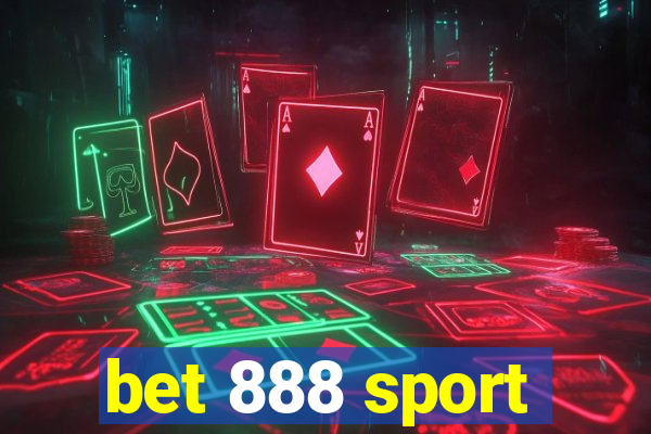 bet 888 sport