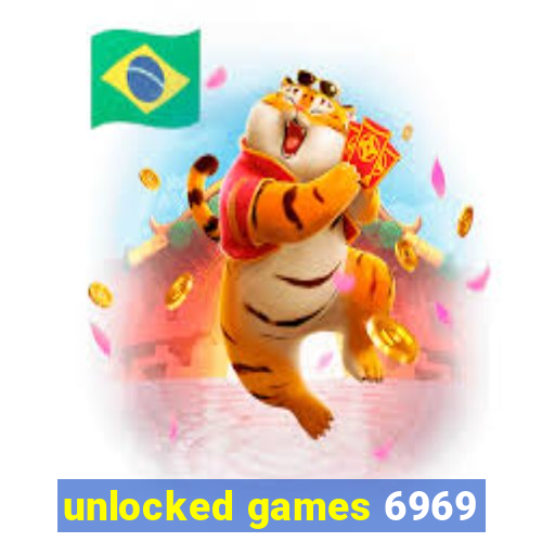 unlocked games 6969