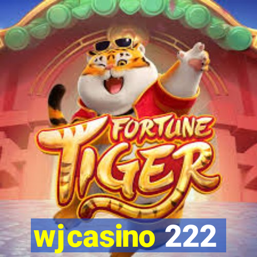 wjcasino 222