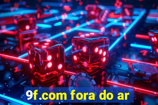 9f.com fora do ar