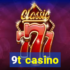 9t casino