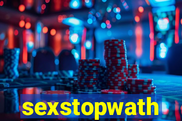 sexstopwath