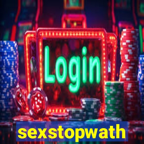 sexstopwath