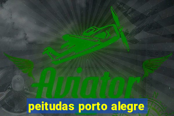 peitudas porto alegre