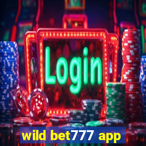 wild bet777 app