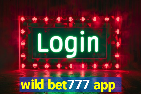 wild bet777 app