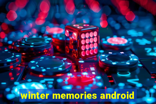 winter memories android