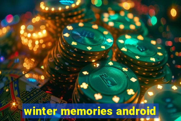 winter memories android