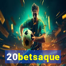 20betsaque