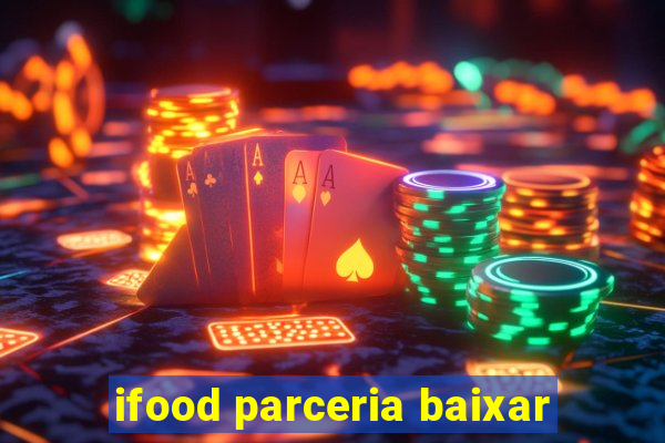 ifood parceria baixar