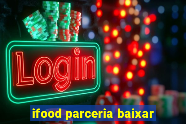 ifood parceria baixar