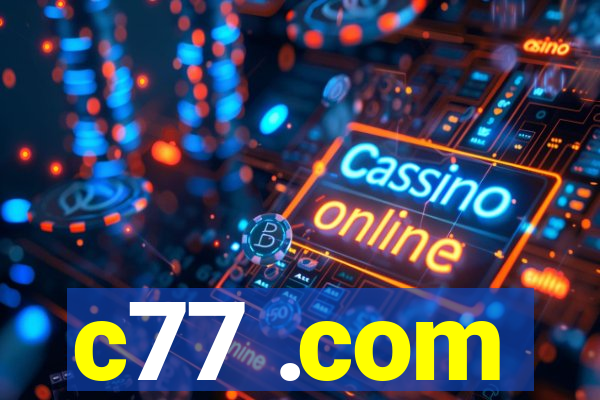 c77 .com