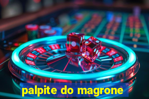 palpite do magrone