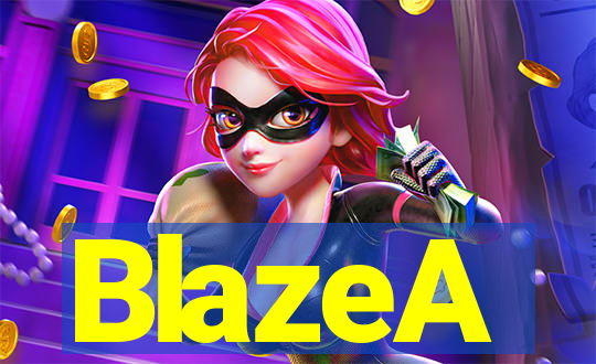 BlazeA