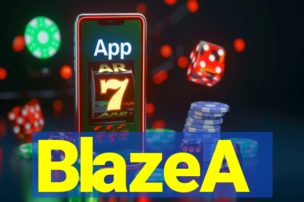 BlazeA