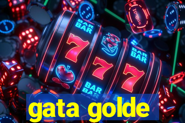 gata golde