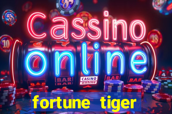 fortune tiger deposito de 1 real