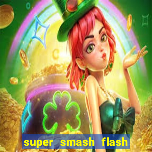 super smash flash 2 jogos