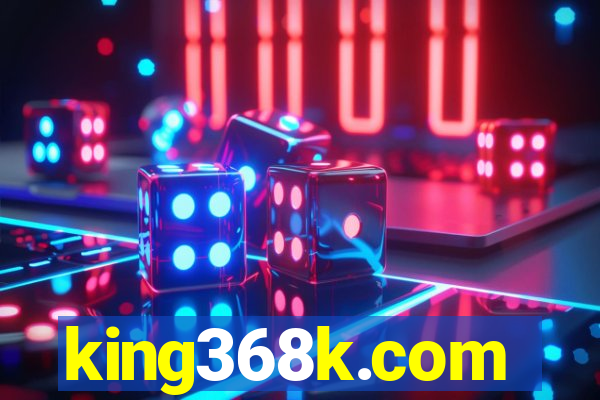 king368k.com