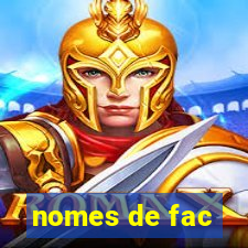 nomes de fac