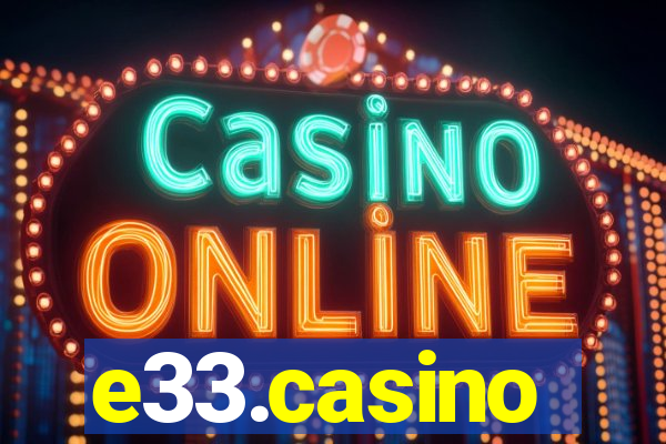 e33.casino