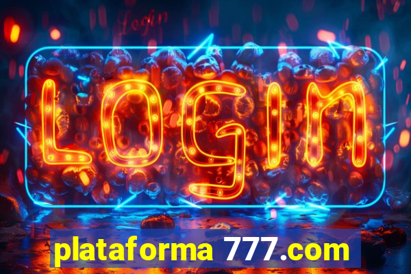 plataforma 777.com