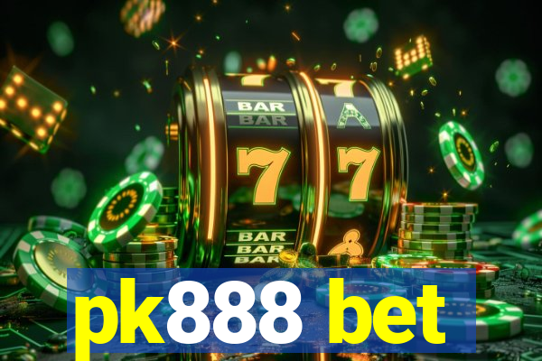 pk888 bet