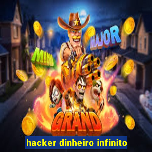 hacker dinheiro infinito