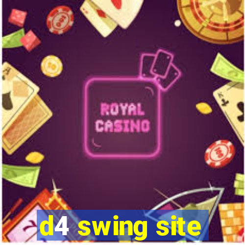 d4 swing site