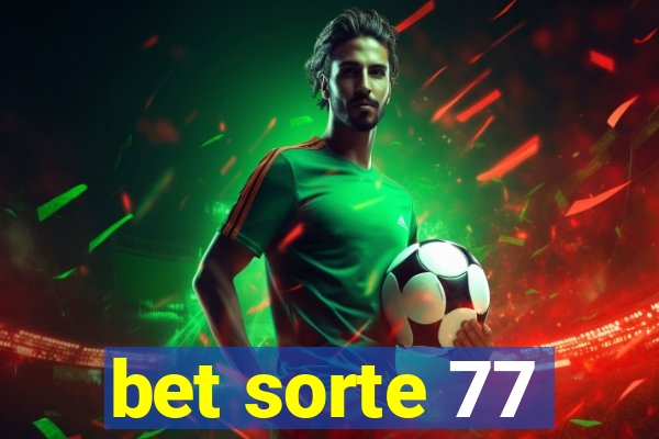 bet sorte 77