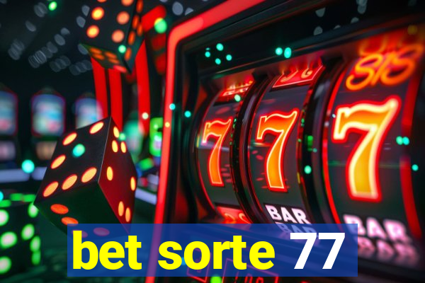 bet sorte 77