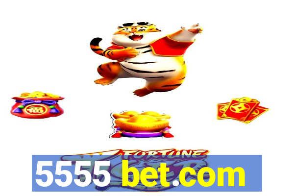 5555 bet.com