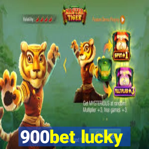 900bet lucky