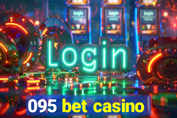 095 bet casino