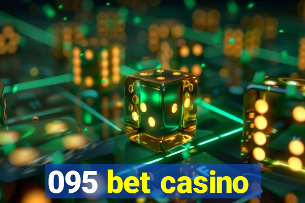 095 bet casino