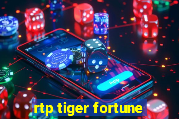 rtp tiger fortune