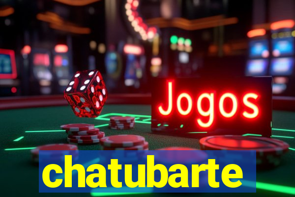 chatubarte