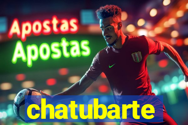 chatubarte