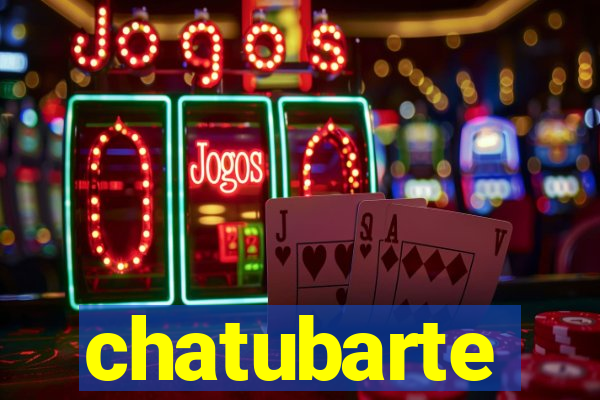 chatubarte