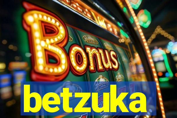 betzuka