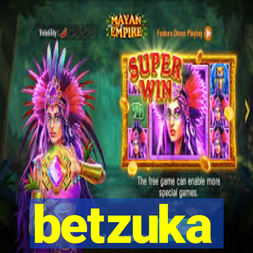 betzuka