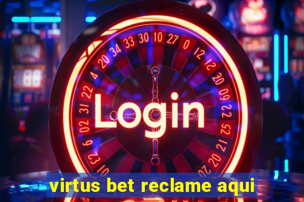 virtus bet reclame aqui