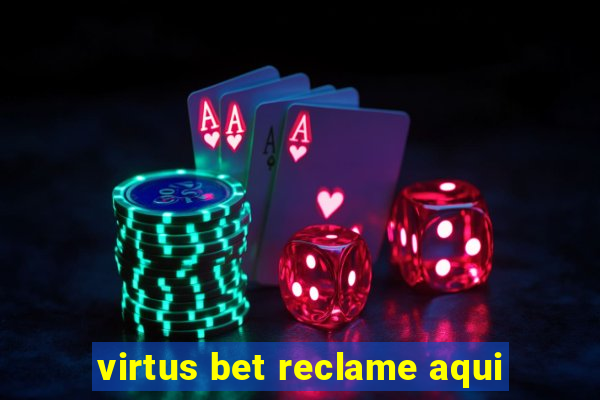 virtus bet reclame aqui