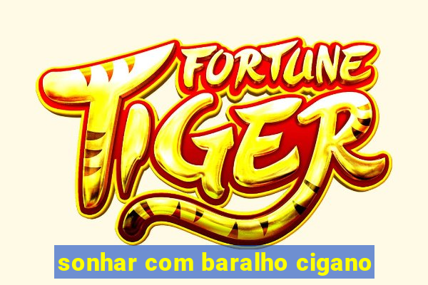 sonhar com baralho cigano