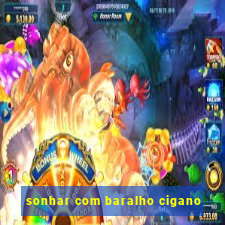 sonhar com baralho cigano