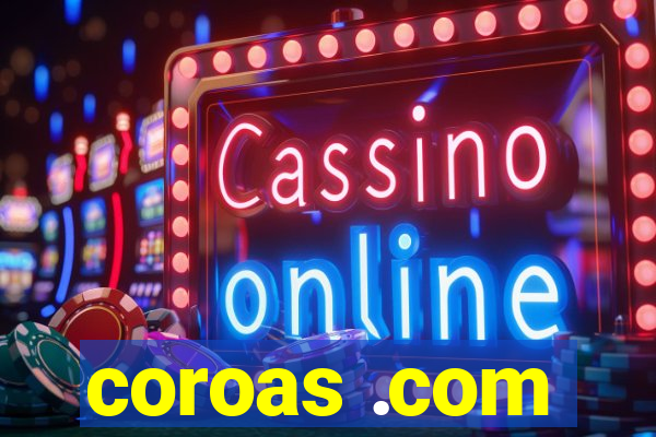 coroas .com