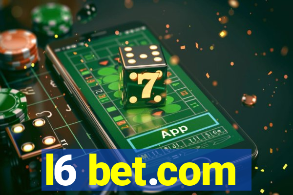 l6 bet.com