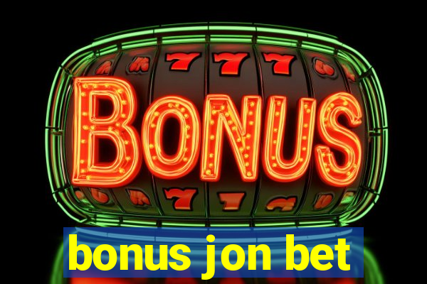 bonus jon bet